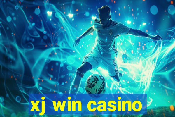 xj win casino